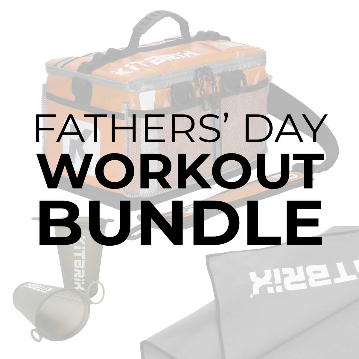 Father's Day Workout Bundle